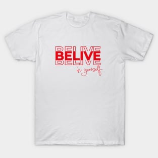 Belive T-Shirt